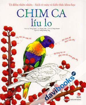 Tô Điểm Thiên Nhiên - Sách Tô Màu Và Kiến Thức Khoa Học Chim Ca Líu Lo