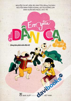 Em Yêu Dân Ca (Tập Một)