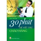 30 Phút Để Viết Thư Chào Hàng