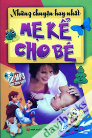 Những Chuyện Hay Nhất Mẹ Kể Cho Bé (Kèm CD)