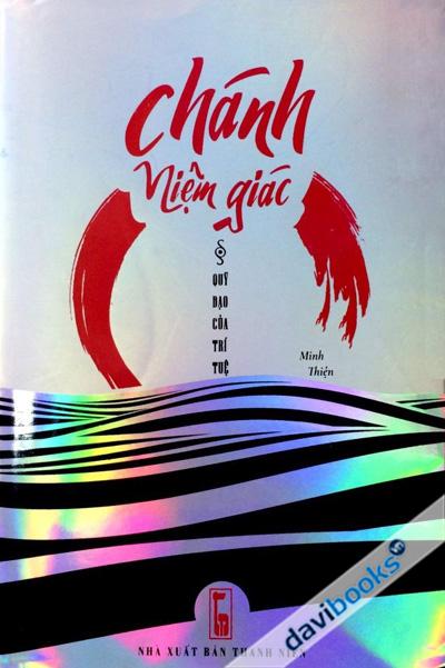 Chánh Niệm Giác - Quỹ Đạo Của Trí Tuệ