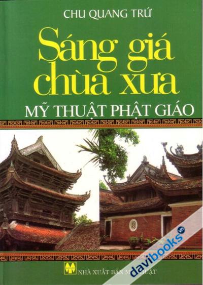 Sáng Giá Chùa Xưa Mỹ Thuật Phật Giáo
