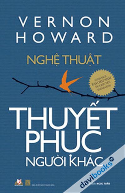 Nghệ Thuật Thuyết Phục Người Khác