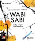 Wabi Sabi - Vẻ Đẹp Trong Sự Không Hoàn Hảo