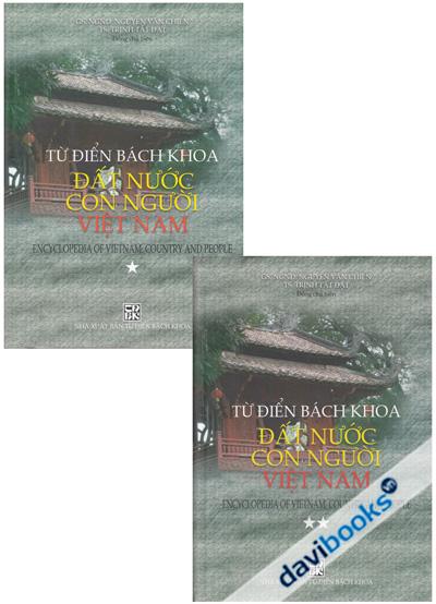 Từ Điển Bách Khoa Đất Nước Con Người Việt Nam (Bộ 2 Tập)