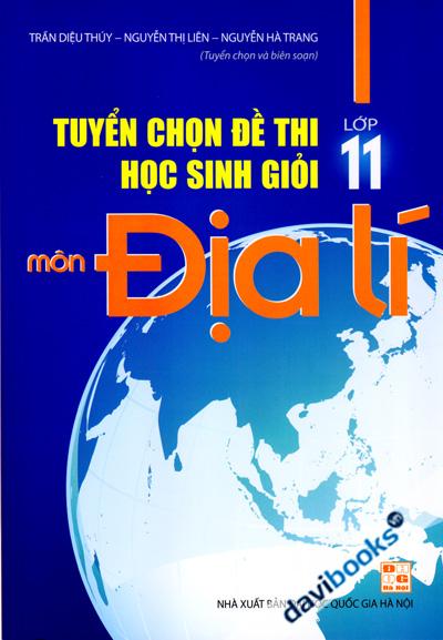 Tuyển Chọn Đề Thi Học Sinh Giỏi Lớp 11 Môn Địa Lí