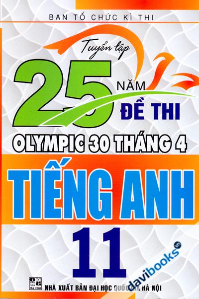Tuyển Tập 25 Năm Đề Thi Olympic 30 Tháng 4 Tiếng Anh 11