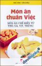 Món Ăn Thuần Việt - Món Ăn Chế Biến Từ Thỏ, Gà, Vịt, Trứng
