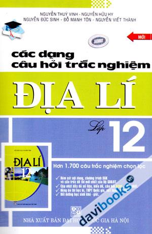 Các Dạng Câu Hỏi Trắc Nghiệm Địa Lí Lớp 12