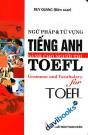 Ngữ Pháp Và Từ Vựng Tiếng Anh Dành Cho Người Thi TOEFL