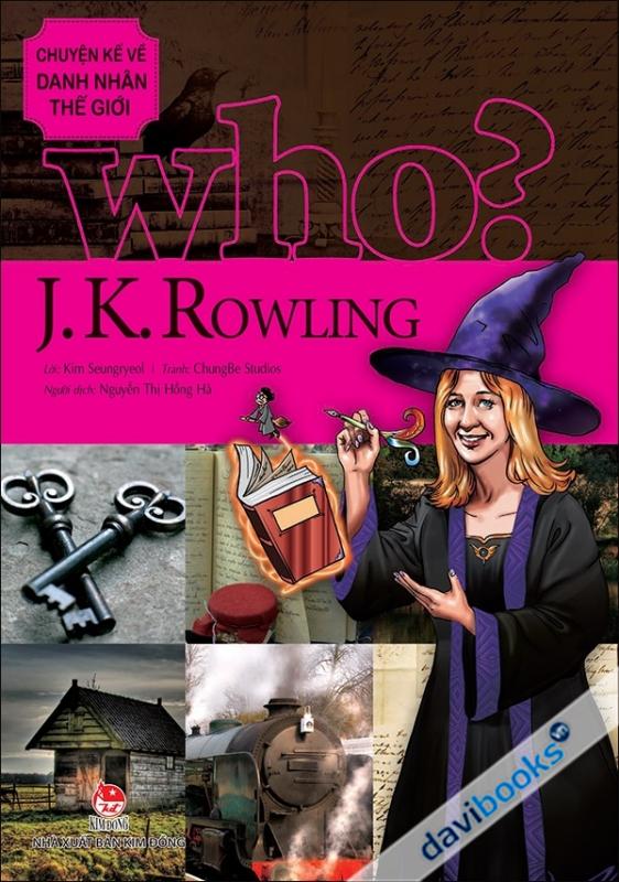 Chuyện Kể Về Danh Nhân Thế Giới Who J.K.Rowling