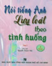 Nói Tiếng Anh Lưu Loát Theo Tình Huống Tập 4