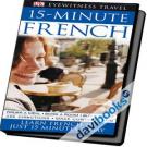 Learn French In Just 15 Minutes A Day