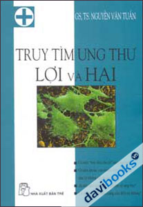 Truy Tìm Ung Thư Lợi Và Hại