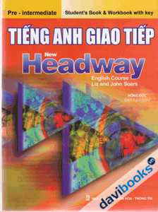 Tiếng anh giao tiếp New Headway Pre-intermediate