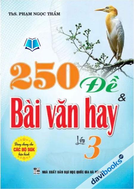 250 Đề Và Bài Văn Hay Lớp 3