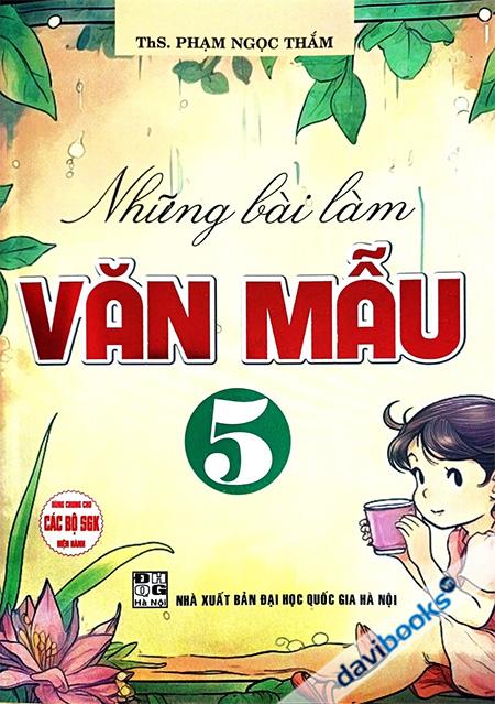 Những Bài Làm Văn Mẫu 5 - Dùng Chung Cho Các Bộ SGK Hiện Hành