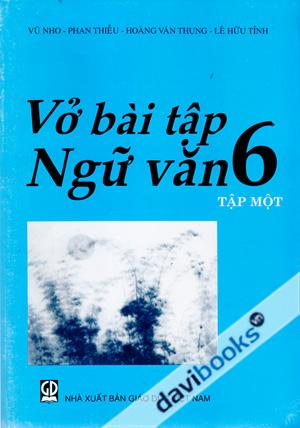 Vở Bài Tập Ngữ Văn 6 (Tập Một)