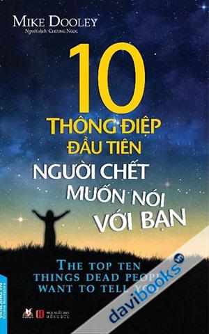 10 Thông Điệp Đầu Tiên Người Chết Muốn Nói Với Bạn