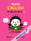 Quick English – Nói Tiếng Anh Cấp Tốc