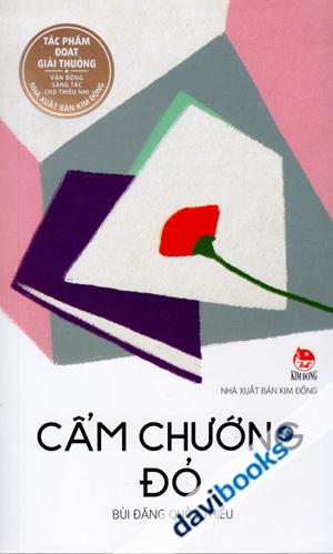 Cẩm Chướng Đỏ (Tác Phẩm Đoạt Giải Thưởng Vận Động Sáng Tác Cho Thiếu Nhi)