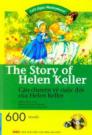 The Story Of Helen Keller Câu Chuyện Về Cuộc Đời Của Helen Keller - Kèm CD