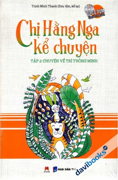 Chị Hằng Nga Kể Chuyện Tập 2 (Kèm 2 CD-ROM)