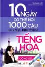 10 Ngày Có Thể Nói 1000 Câu Tiếng Hoa Công Sở (Kèm CD)