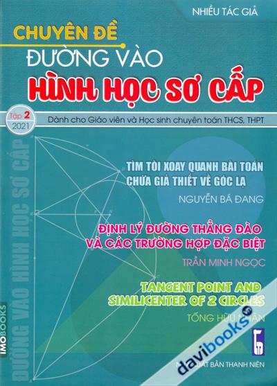 Chuyên Đề Đường Vào Hình Học Sơ Cấp Tập 2 2021
