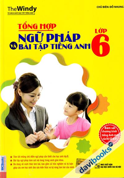 Tổng Hợp Ngữ Pháp Và Bài Tập Tiếng Anh Lớp 6