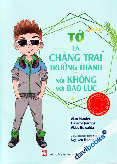Tớ Là Chàng Trai Trường Thành Nói Không Với Bạo Lực