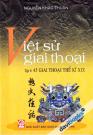 Việt Sử Giai Thoại Tập 8 - 45 Giai Thoại Thế Kỷ XIX