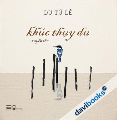 Khúc Thụy Du Tuyển Thơ