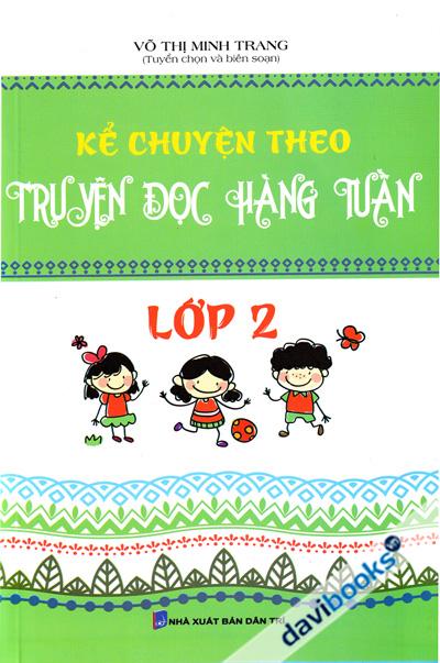 Kể Chuyện Theo Truyện Đọc Hàng Tuần Lớp 2