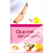 Giúp Bé Lớn Nhanh