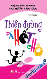 Thiên Đường Đã Hết Chỗ - Những Câu Chuyện Hài Hước Đặc Sắc