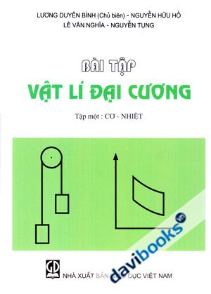 Bài Tập Vật Lí Đại Cương Tập 1 Cơ Nhiệt