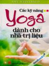 Các Kỹ Năng Yoga Dành Cho Nhà Trị Liệu 