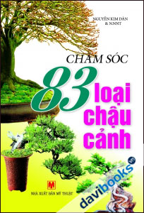 Chăm Sóc 83 Loại Chậu Cảnh