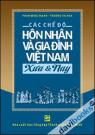 Các Chế Độ Hôn Nhân Gia Đình Việt Nam Xưa Và Nay