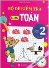 Bộ Đề Kiểm Tra Môn Toán Lớp 2 (Chân Trời Sáng Tạo) Bộ Đề Kiểm Tra Môn Toán Lớp 2 (Chân Trời Sáng Tạo)