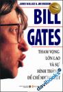 Bill Gates - Tham Vọng Lớn Lao Và Sự Hình Thành Đế Chế Microsoft