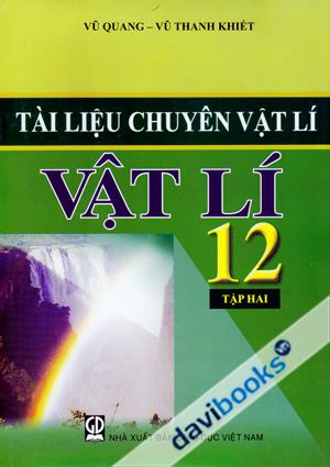 Tài Liệu Chuyên Vật Lí Vật Lí 12 Tập 2