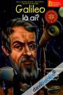 Bộ Sách Chân Dung Những Người Thay Đổi Thế Giới Galileo Là Ai?
