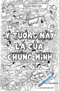 Ý Tưởng Này Là Của Chúng Mình