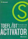 Toefl IBT Activator Speaking Advanced - Kèm đĩa CD