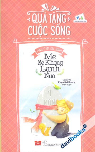Tỉnh Cảm Gia Đình - Mẹ Sẽ Không Lạnh Nữa