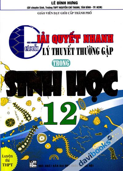 Giải Quyết Nhanh Các Lỗi Lý Thuyết Thường Gặp Trong Sinh Học 12