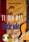 Tự Học Đàn Guitar Solo Tập 1 (Kèm CD)