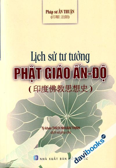 Lịch Sử Tư Tưởng Phật Giáo Ấn Độ